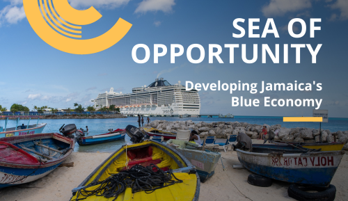 Sea of Opportunity: Developing Jamaica's Blue Economy